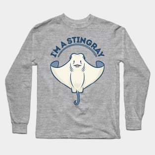 I'm a Stingray! Long Sleeve T-Shirt